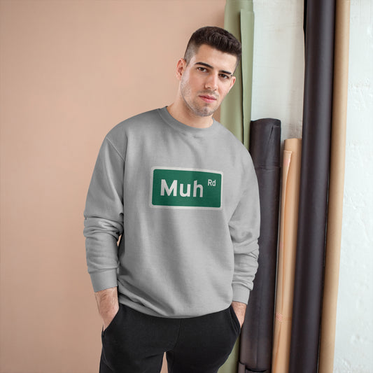 MuhRd - Champion Sweatshirt